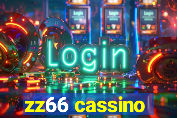 zz66 cassino
